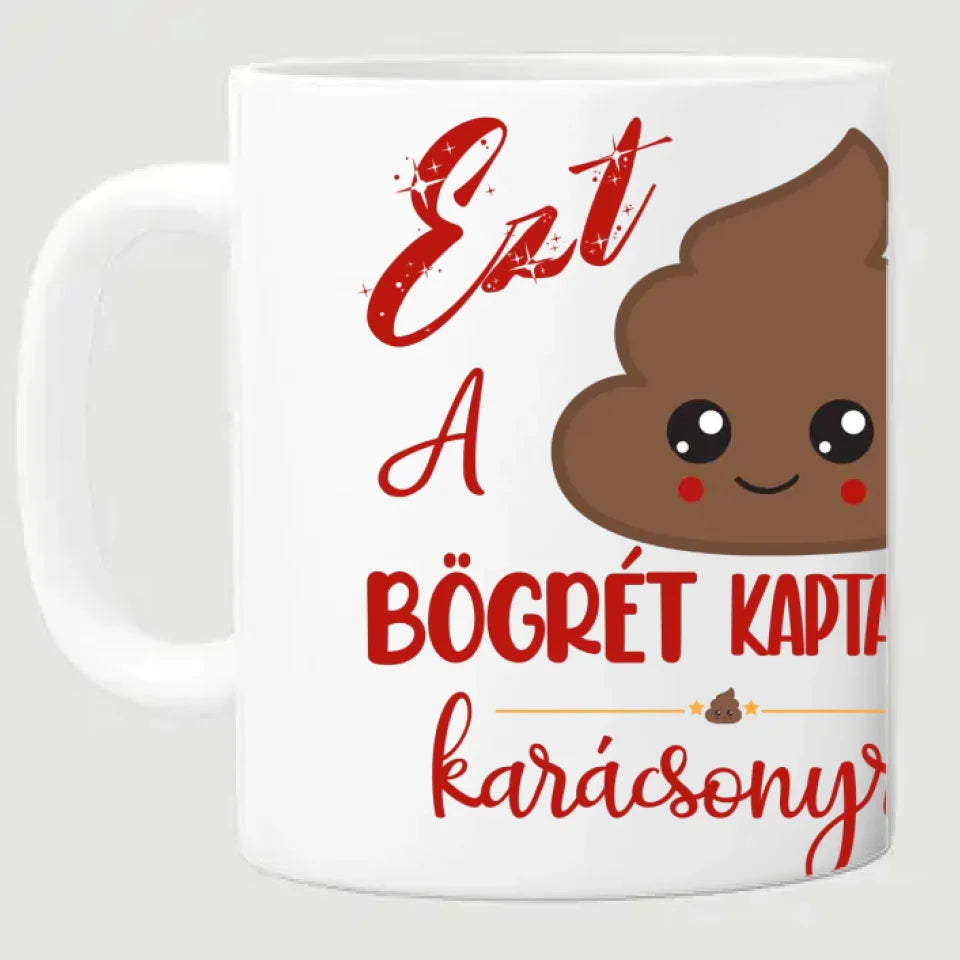 Ezt a szar bögrét kaptam karácsonyra - vicces karácsonyi bögre - Ajándékverzum