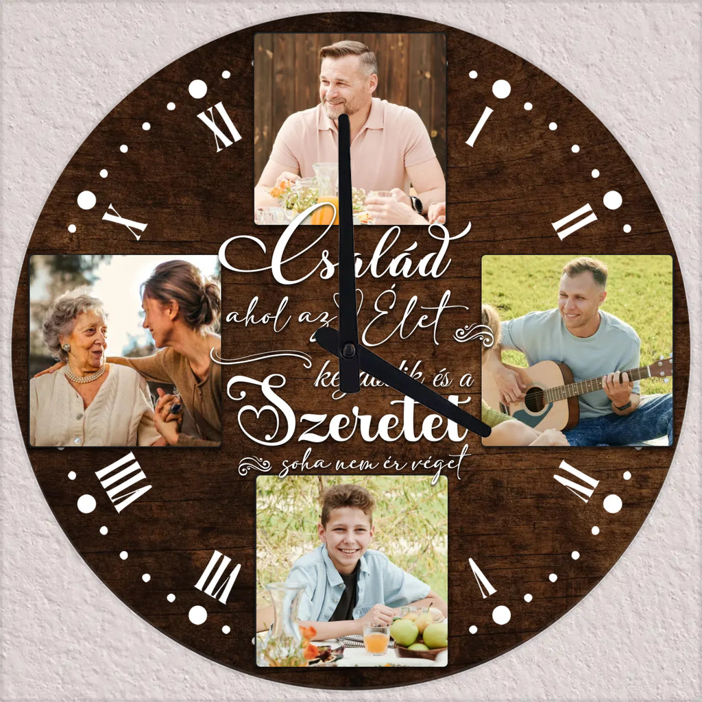 Egyedi 4 fényképes falióra a Család ahol az élet kezdődik és a Szeretet soha nem ér véget felirattal - Ajándékverzum