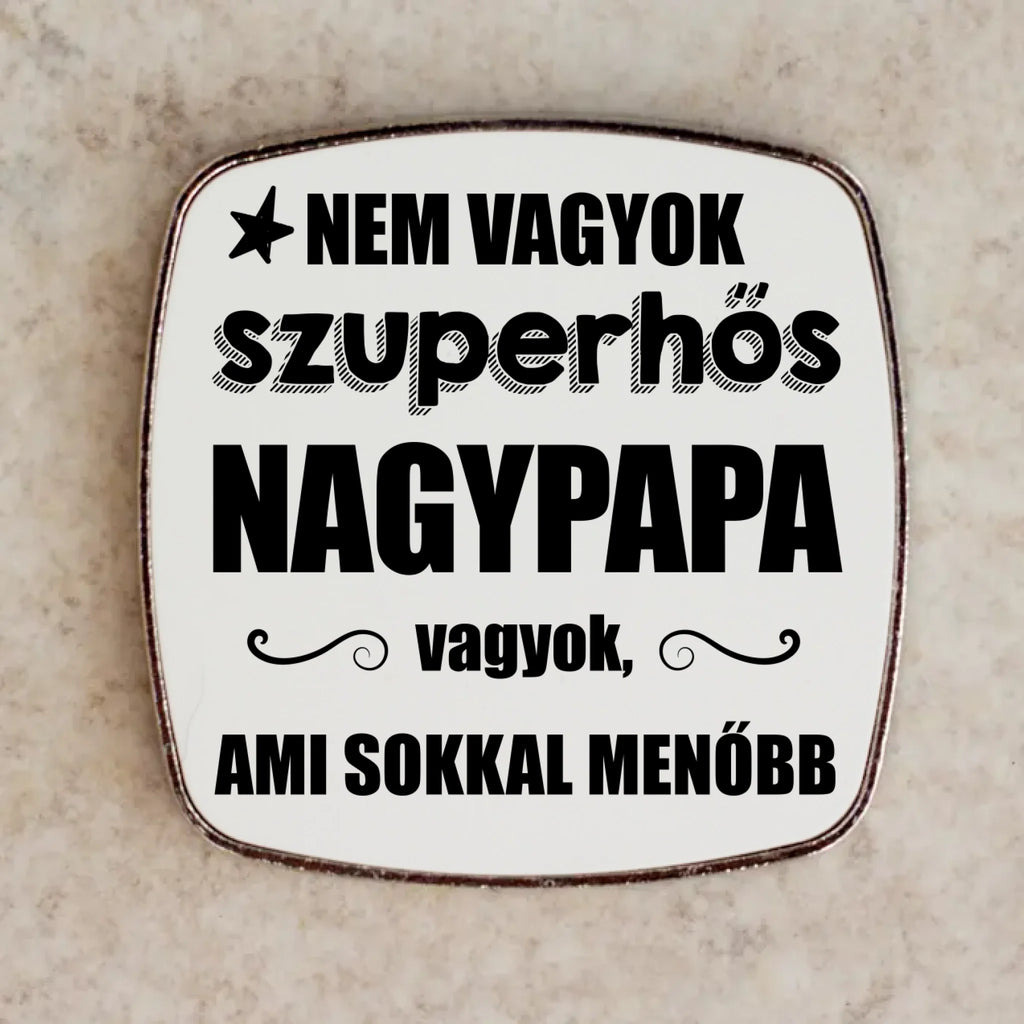 Egyedi fém hűtőmágnes papának választható felirattal - Ajándékverzum