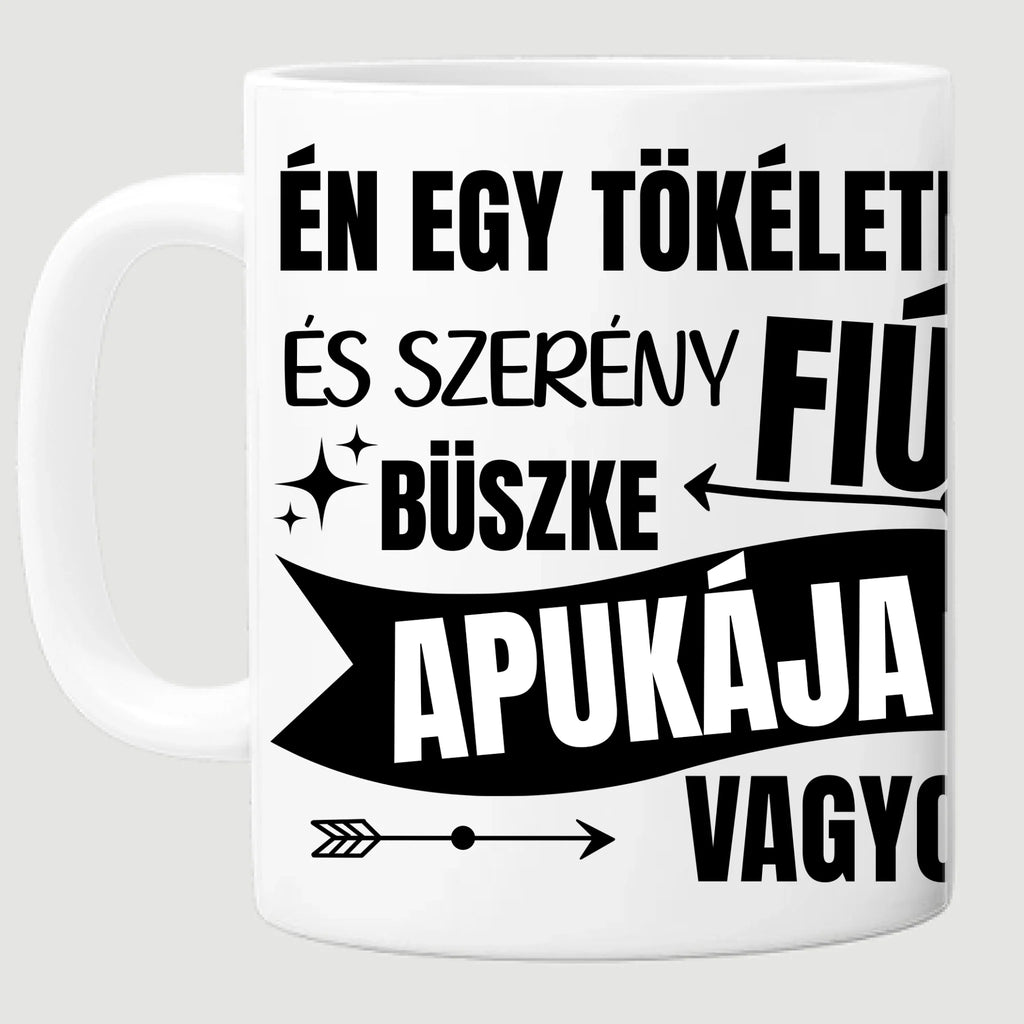 Vicces fényképes bögre apának - én egy tökéletes és szerény fiú apukája vagyok - Ajándékverzum