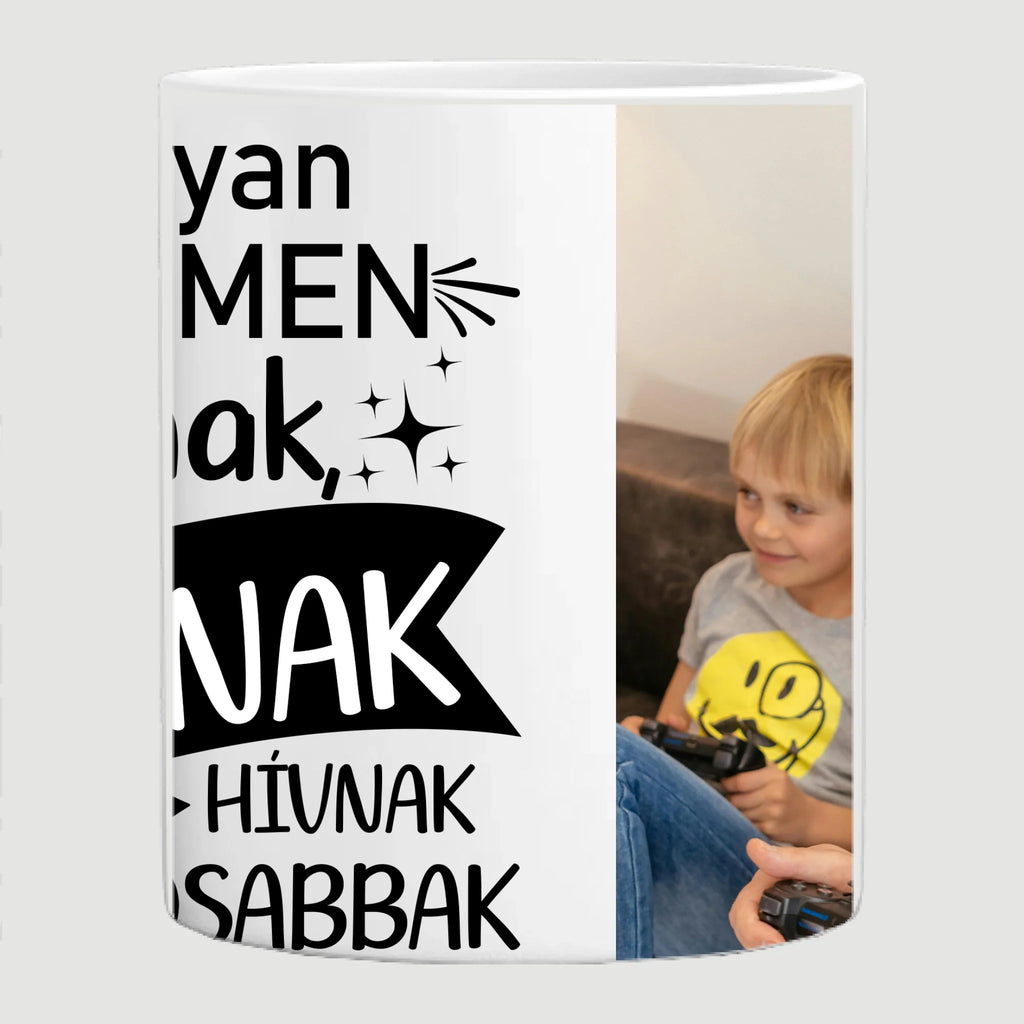 Néhányan a nevemen szólítanak, de papának hívnak a legfontosabbak - egyedi fényképes bögre papának - Ajándékverzum