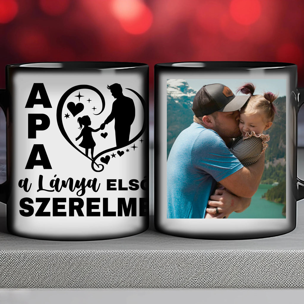Apa a lánya első szerelme - egyedi fényképes bögre apának - Ajándékverzum