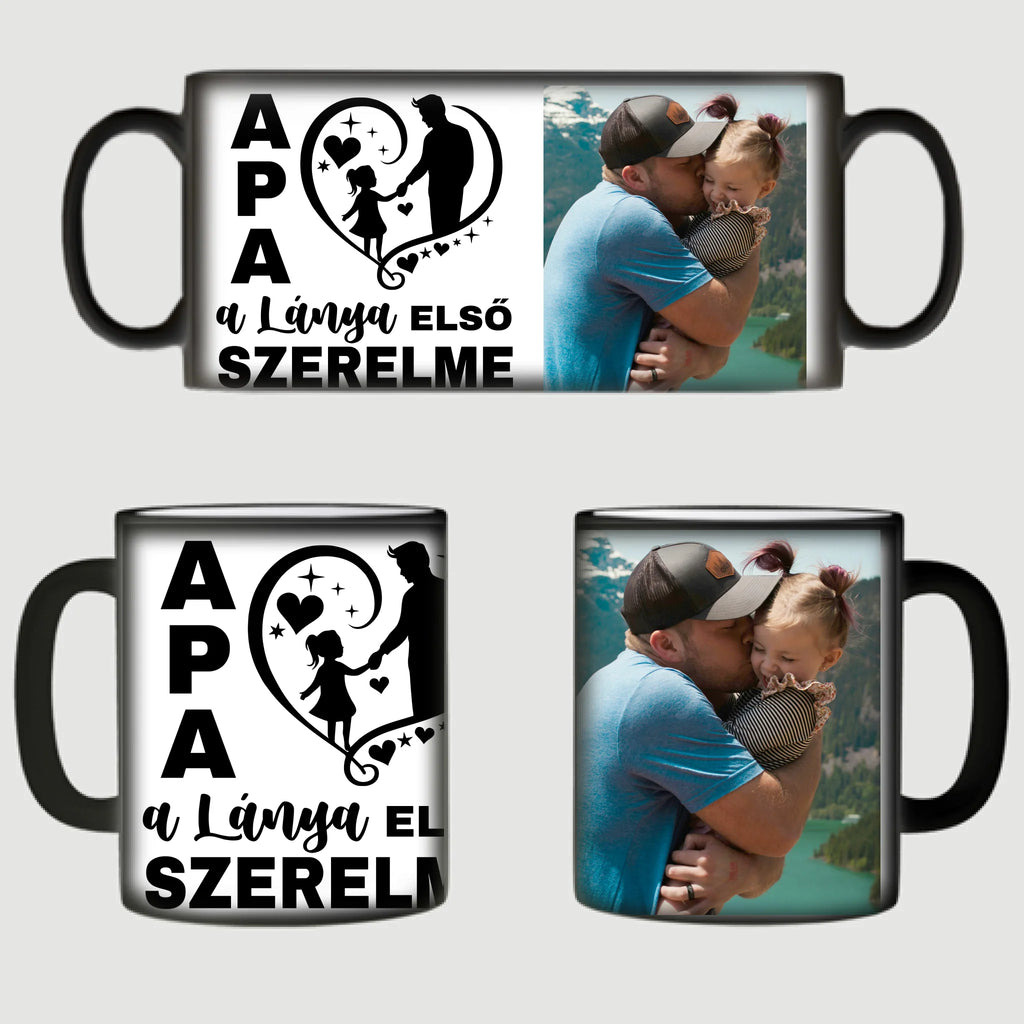 Apa a lánya első szerelme - egyedi fényképes bögre apának - Ajándékverzum