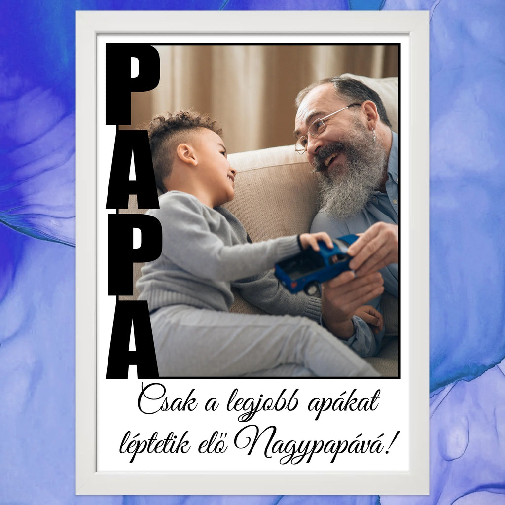 Papa feliratos egyedi fényképes falikép egyedi szöveggel - Ajándékverzum