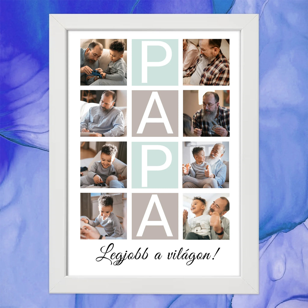 Papa feliratos egyedi 8 fényképes falikép egyedi szöveggel - Ajándékverzum