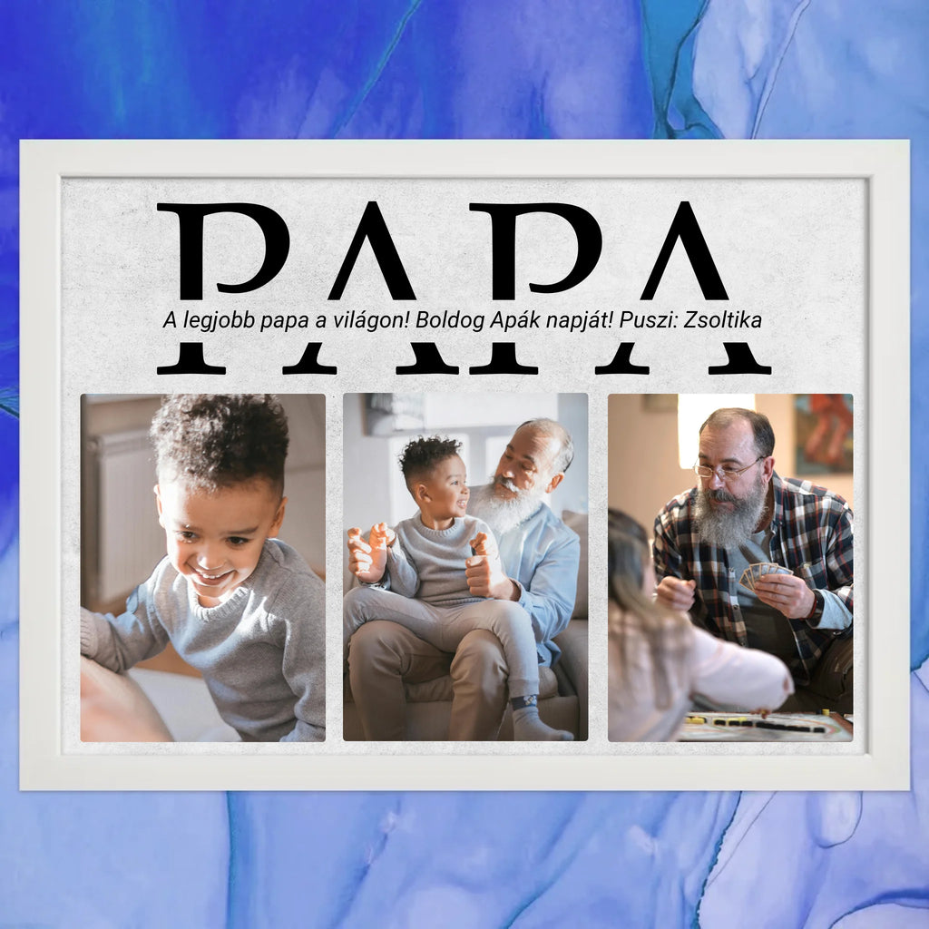 Apák napi 3 képes falikép papának egyedi szöveggel - Ajándékverzum
