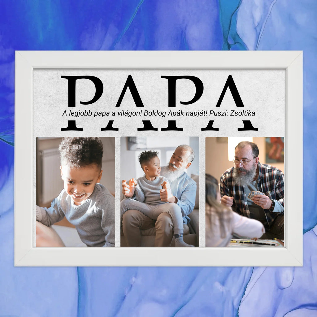 Apák napi 3 képes falikép papának egyedi szöveggel - Ajándékverzum