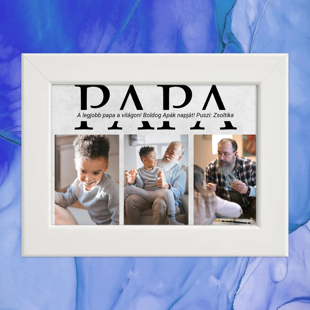 Apák napi 3 képes falikép papának egyedi szöveggel - Ajándékverzum