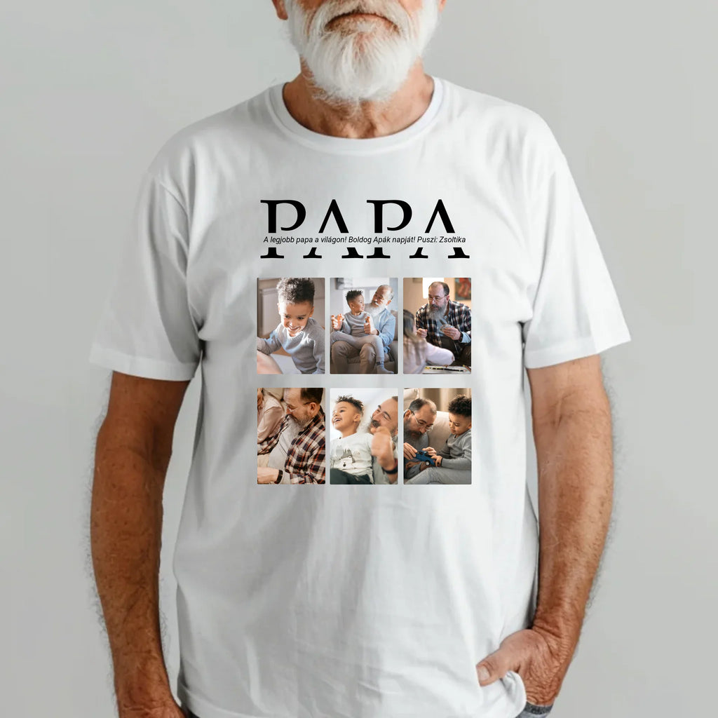 Apák napi 6 képes póló papának egyedi szöveggel - Ajándékverzum