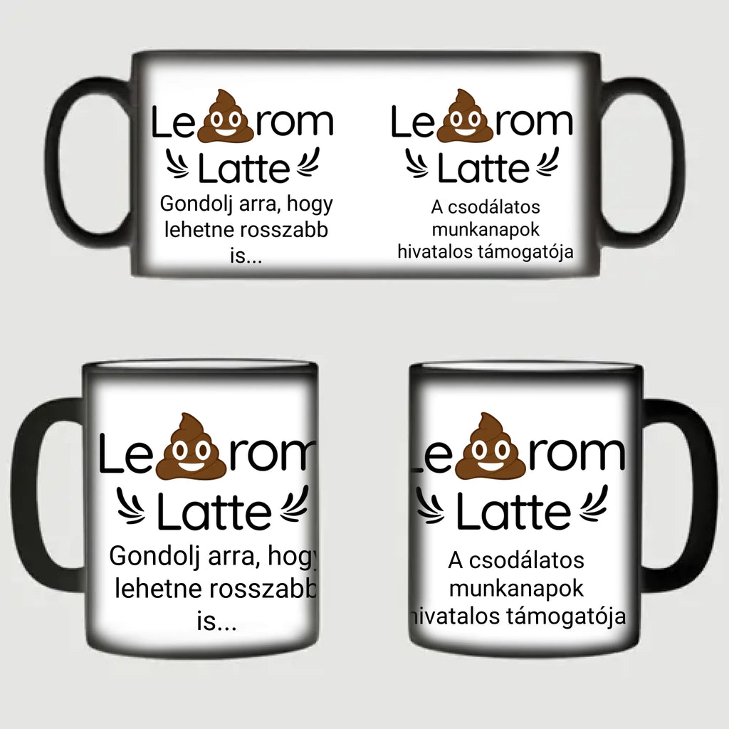 Leszarom latte - egyedi feliratos vicces bögre kollégáknak - Ajándékverzum