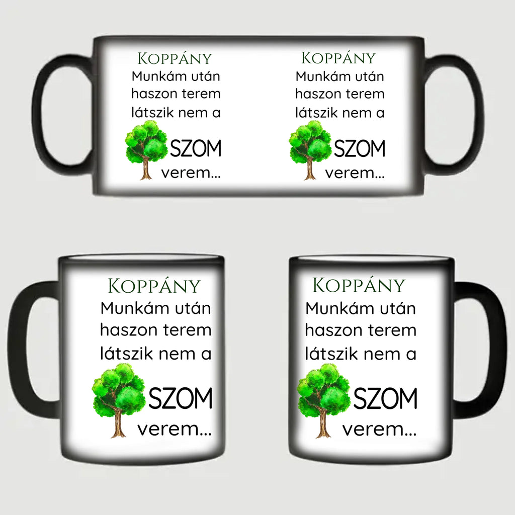 Munkám után haszon terem, látszik nem a faszom verem - egyedi neves vicces bögre kollégáknak - Ajándékverzum