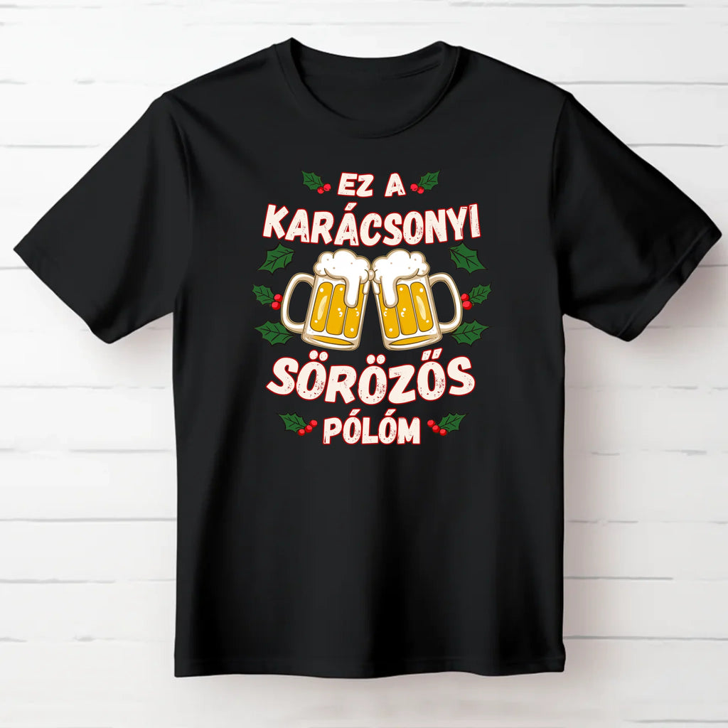 Ez a karácsonyi sörözős pólóm - Ajándékverzum