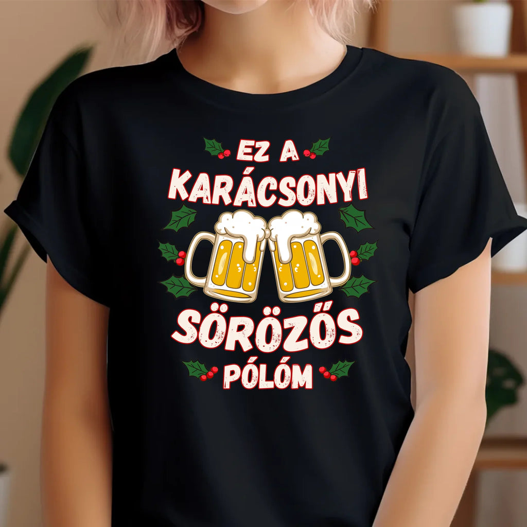 Ez a karácsonyi sörözős pólóm - Ajándékverzum