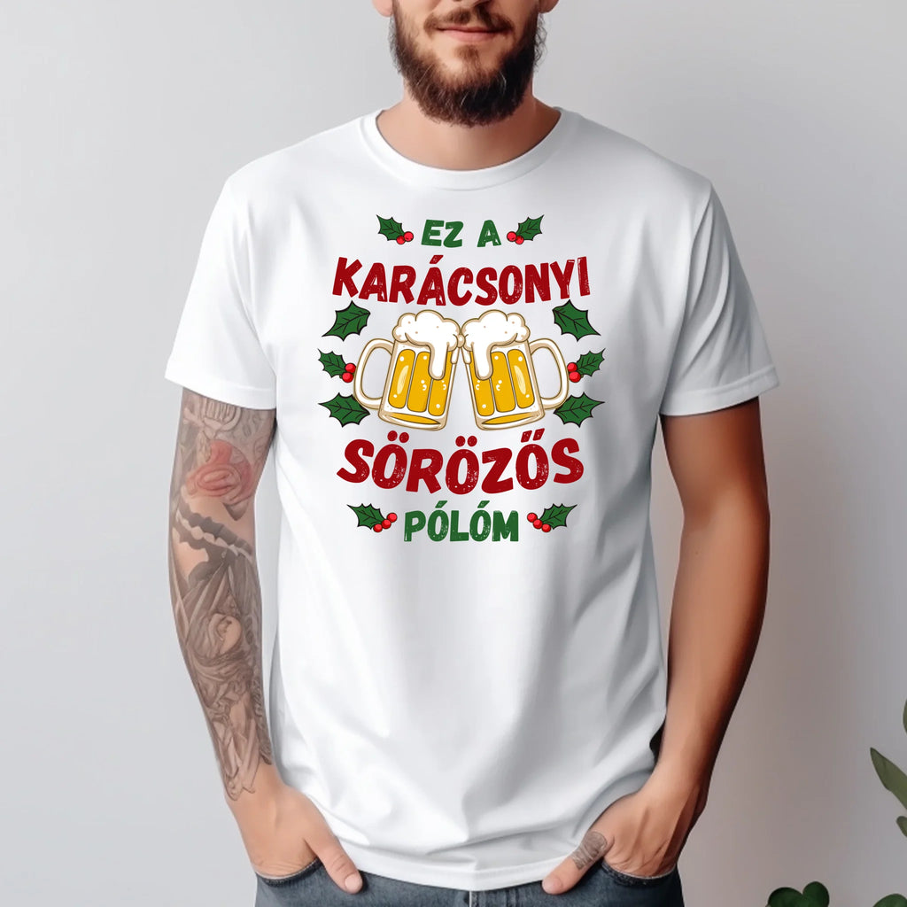 Ez a karácsonyi sörözős pólóm - Ajándékverzum